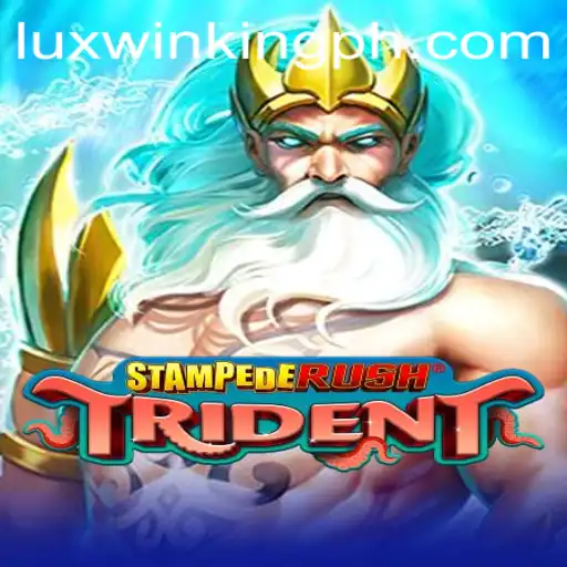 Embark on an Adventure with StempedeRushTrident: Discover the Thrills of Luxwinking